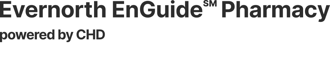 Evernorth EnGuide℠ Pharmacy powered by CHD